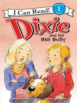 cover image of Dixie and the Big Bully